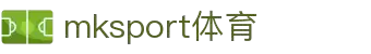 MK(体育科技有限公司)体育·官方网站